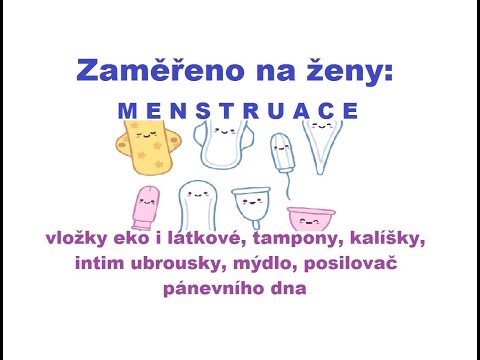 Zaměřeno na ženy: Menstruace, různé alternativy pomůcek