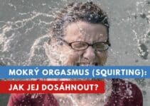 mokrý orgasmus, squirting