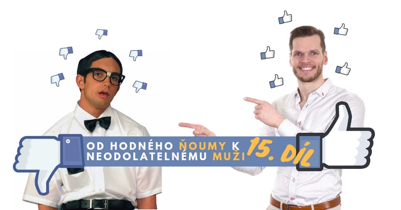 Od ňoumy k alfasamci 15