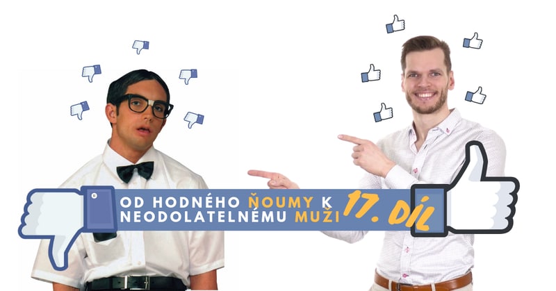 Od ňoumy k alfasamci 17