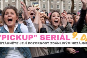 Pickup seriál 9