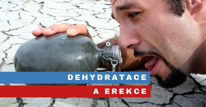 dehydratace a erekce