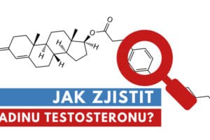 jak zjistit hladinu testosteronu?