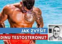 Jak zvýšit hladinu testosteronu?