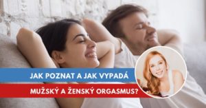 jak poznat a jak vypadá orgasmus?