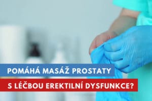 masáž prostaty na léčbu erektilní dysfunkce