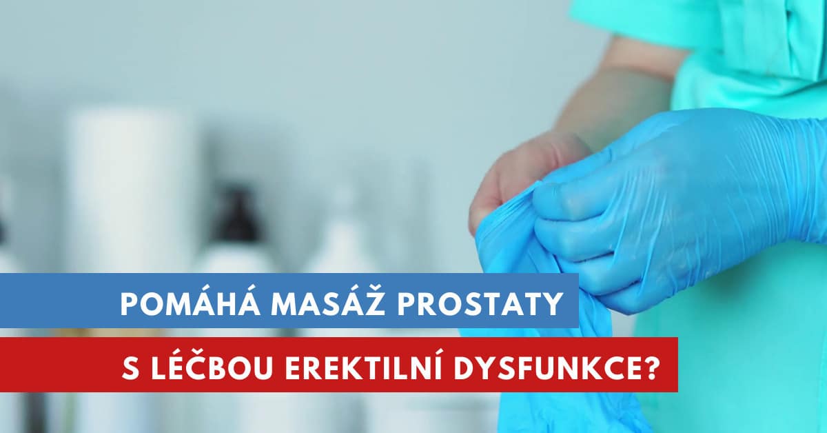masáž prostaty na léčbu erektilní dysfunkce
