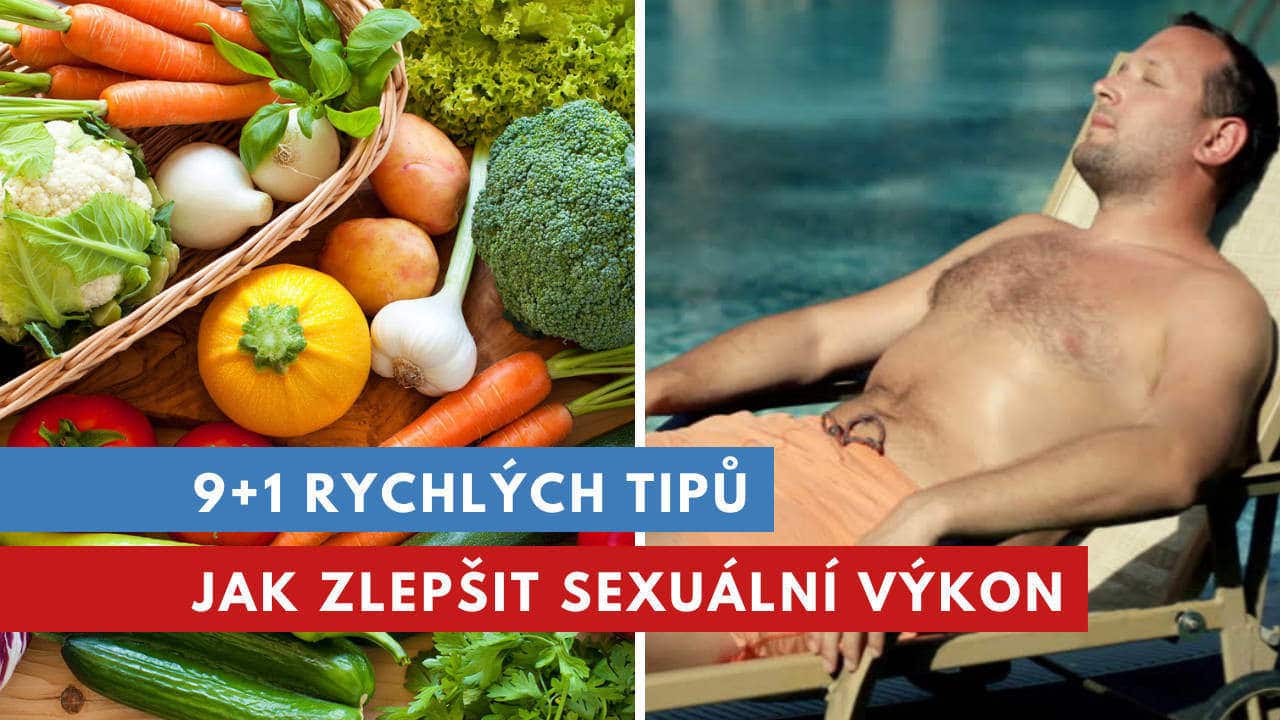 jak zlepšit sexuální výkon?