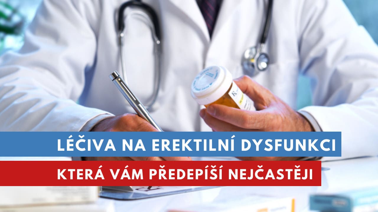 léčiva na erektilní dysfunkci