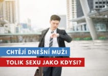 chtějí muži sex jako kdysi?
