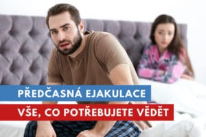 vše o předčasné ejakulaci