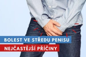 bolest ve středu penisu