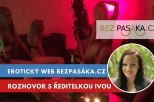 BezPasáka.cz, erotická inzerce, rozhovor s Ivou Dopitovou