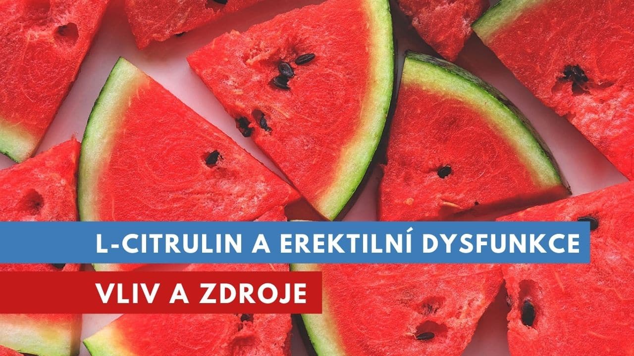 L-citrulin a erektilní dysfunkce