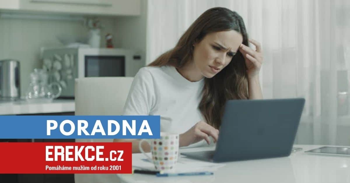 rozešla jsem se s přítelem kvůli erektilní dysfunkci