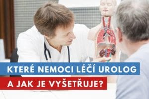 které nemoci léčí urolog?