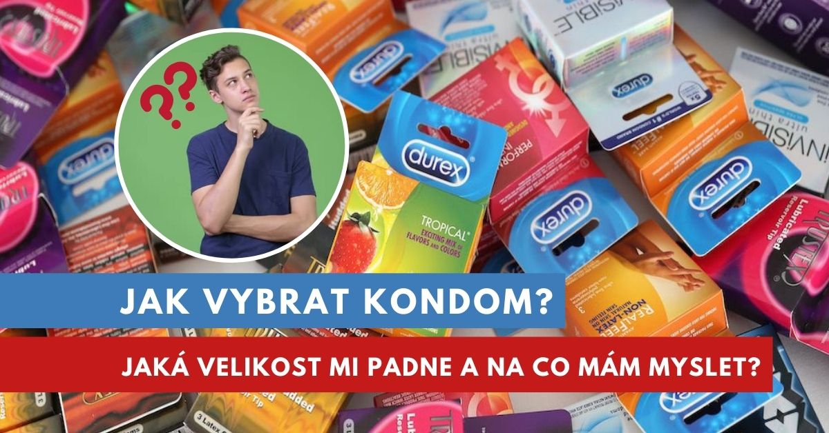 Jakou velikost kondomu si koupit?