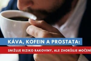 káva a prostata, kofein
