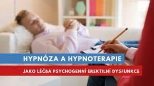 hypnoterapie, hypnóza a erektilní dysfunkce