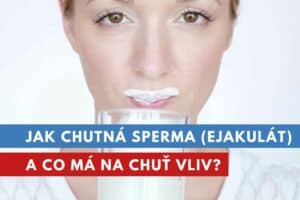 jak chutná sperma?