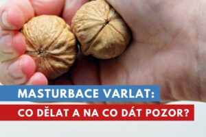 masturbace varlat, dráďzění, honění