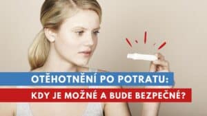 otěhotnění po potratu