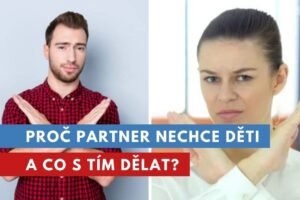 proč partner nechce děti?