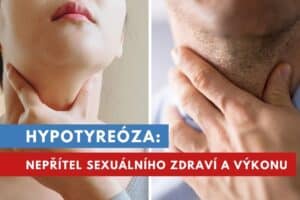 hypotyreóza a sexuální zdraví
