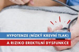 hypotenze (nízký krevní tlak) a erektilní dysfunkce