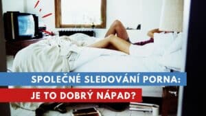 sledování porna s partnerkou