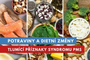 potraviny proti premenstruačnímu syndromu PMS