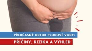 předčasný odtok plodové vody