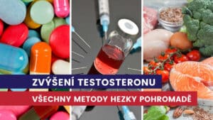 jak zvýšit testosteron a dihydrotestosteron?