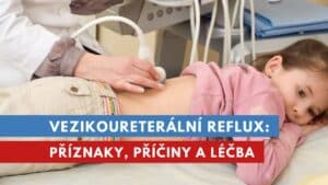 vezikoureterální reflux